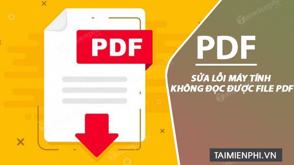 cach sua loi may tinh khong doc duoc file pdf