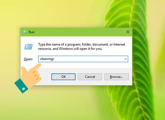 Bước 1: Bạn mở hộp thư thoại Run (Windows+R), nhập lệnh cleanmgr và Enter.