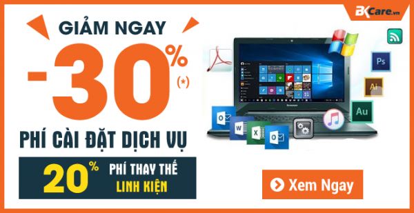 Ưu đãi giảm 20% thay thế linh kiện laptop tại BKcare Đà Nẵng